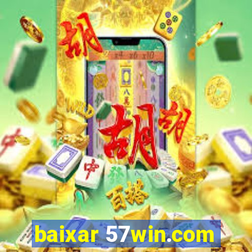 baixar 57win.com